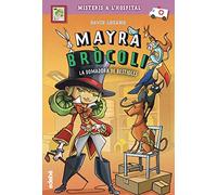 Mayra Bròcoli 4: La domadora de bestioles (MAYRA BRÓCOLI)