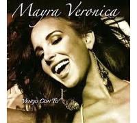 Mayra Veronica - Vengo Con to [Import]