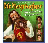 Mayrhofner - Fur Einen Tag Tiroler..