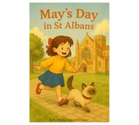 May's Day in St Albans: May and Cloud's adventure in St Albans (May's Days)