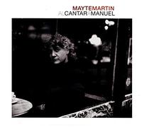 Mayte Martin - Al Cantar A Manuel