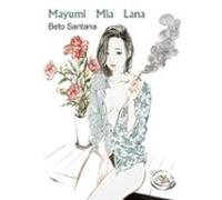Mayumi - Mia - Lana (ebook)