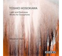 Mayumi Miyata - Toshio Hosokawa: Works for Saxophone