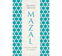 Mazal.El secreto ancestral de la fortuna (Books4pocket crec. y salud)