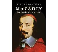 Mazarin: Le maître du jeu