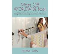 Maze 08 WORLDWIDE Book: Maze 08 WORLDWIDE Book - 150+ Large Print Mazes for All Ages | Fun & Challenging Labyrinths to Boost Logic, Focus & Relaxation | Global Edition