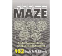 Maze 5 Styles Puzzle Book: 152 Puzzles for All Skill Levels