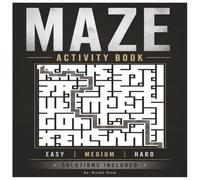 Maze Activity Book: Get Ready for a Fun-Filled Maze Adventure! (Brain Boost Puzzle Series)