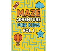 Maze Adventure for Kids - Vol. 1: 20+ Fun and Challenging Mazes | Easy to Medium Levels | Perfect Activity Book for Kids Ages 6-10
