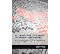 Maze Adventures:A Puzzle Book for Endless Entertainment Series 91: Mazes a Great Way to Stimulate your Child's Brain Series 91