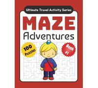 Maze Adventures: Exciting travel activities for kids ages 6-8 - 100 puzzles with rectangular, circular, hexagonal, and honeycomb mazes - perfect car, plane, train and vacation fun for boys and girls