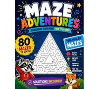 Maze Adventures: Triangular Mazes: 80 Fun Maze Puzzles to Boost Logic, Focus & Problem-Solving Skills • Large Print • Solutions Included