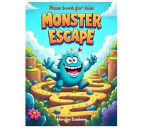 Maze Book for Kids age 4-8: Monster Escape: Mind Maze Adventures: 25 Mazes & 9 Bonus Monster Coloring Pages