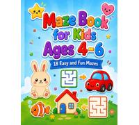 Maze Book for Kids Ages 4-6: 18 Easy and Fun Mazes for Preschool and Kindergarten Children