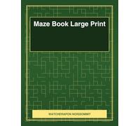 Maze Book Large Print: 50 Mazes for Kids and Adults - 10 Difficulty Levels