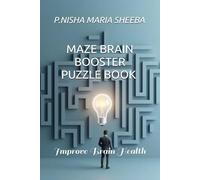 MAZE BRAIN BOOSTER PUZZLE BOOK FOR SMART KIDS & CHILDREN & ADULTS VOLUME 02