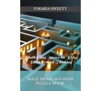 MAZE BRAIN BOOSTER PUZZLE BOOK FOR SMART KIDS & CHILDREN & ADULTS VOLUME 04