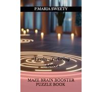 MAZE BRAIN BOOSTER PUZZLE BOOK FOR SMART KIDS & CHILDREN & ADULTS VOLUME 16