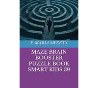 MAZE BRAIN BOOSTER PUZZLE BOOK SMART KIDS 39