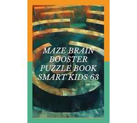 MAZE BRAIN BOOSTER PUZZLE BOOK SMART KIDS 63