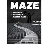 Maze Challenge for Seniors and Adults: Beginner, Advanced and Master Maze: Most Give Up at the Master Maze - Will You?