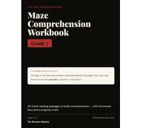 Maze Comprehension Workbook, Grade 7: 30 Timed Reading-Comprehension Passages with Answer Keys | Reading Fluency & Benchmark Practice for 7th Grade