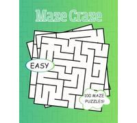 Maze Craze! Easy: 100 Maze Puzzles!