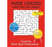 Maze Crazies 60 Challenging Mind-Melting Mazes: Square Mazed Puzzles that are Big, Large, & Easy to see/ 8x10 inches 120 pages/ 60 Square Mazed ... Vacations, Traveling, and Relaxation.