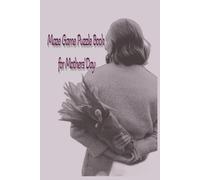 Maze Game Puzzle Book: For Mothers' Day