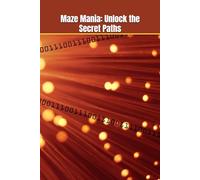 Maze Mania: Unlock the Secret Paths