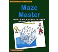 Maze Master: Maze Craze Adventures Series: Volume 3: The Real World - 35 Engaging Maze Puzzles for Kids Ages 4-6 Educational Activity Book for children Color Print