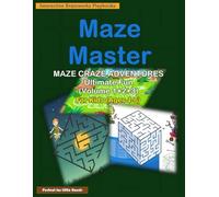 Maze Master: Maze Craze Adventures: Ultimate Fun - 105 Interesting Brain Boosting and Amazing Maze Puzzles for Kids Ages 4-6 Educational Activity Book ... Dot-to-Dot, Object Hunt & Word Puzzles)