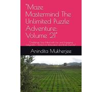"Maze Mastermind The Unlimited Puzzle Adventure: Volume 21": "Challenge Your Mind with Fun and Engaging Labyrinths - Perfect for Relaxation and Brain Exercise"