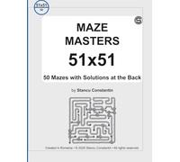 MAZE MASTERS 51x51: 50 Mazes with Solutions at the Back