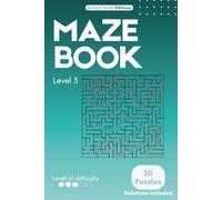 Maze Mastery - Level 3: Square Mazes: A Brain Training Puzzle Book to Sharpen Focus, Logic & Problem-Solving Skills (Maze Mastery Series)