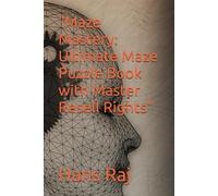 "Maze Mastery: Ultimate Maze Puzzle Book with Master Resell Rights"