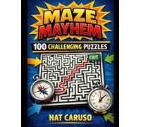 Maze Mayhem: 100 Challenging Puzzles