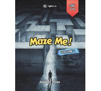 Maze Me - Volume 1: Cute Alphabet Mazes Activity Book for Kids Ages 4-8 | 8.5 x 11 Inches, 80 Pages (Maze Me Series)