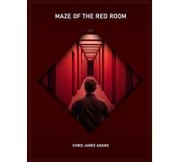 Maze of the Red Room: A Psychological Thriller Story and Maze Book with 60 Brain Teasers