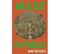 Maze Paperback: 200 mazes in various shapes and levels of difficulty.