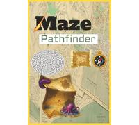 Maze Pathfinder: A Maze Craze Book and Maze Craze Game Designed as a Brain Activity Book for All Ages