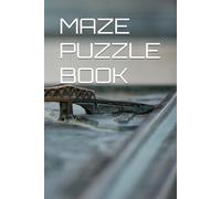 MAZE PUZZLE BOOK