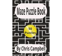 Maze Puzzle Book: 6 X 9 inch , 50 Puzzles, 100 pages, great for all age's, gift, ect.