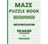 Maze Puzzle Book Beginner: 100 Mazes with Solutions - Rectangular & Circular Mazes | Large Print Puzzles for Kids, Adults & Seniors (Volume 2) (Maze Puzzle Books - All Difficulty Levels)