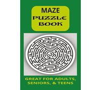 MAZE PUZZLE BOOK: CHALLENGING MAZES l 6X9 INCHES 55 PUZZLES
