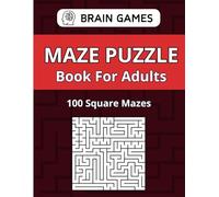 Maze Puzzle Book For Adults: 100 Random Mazes to Test Your Mind