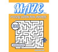 Maze Puzzle Book for Adults - Intermediate vol. 1: 100 Mazes - Brain Games, Logic Puzzles, and Fun Challenges for Adults