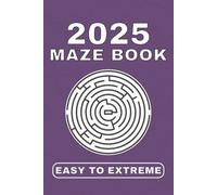 Maze Puzzle Book for Adults & Teens: The Ultimate Maze Puzzle Book for Adults and Teens | 500 Mazes | 5 Different Levels | Solutions Inside | 6 x 9 inches, 400 pages