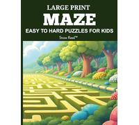 Maze Puzzle Book for Kids: 100 Fun Mazes from Easy to Very Hard | 25 Puzzles per Level