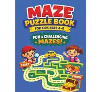 Maze Puzzle Book for Kids Ages 4-8: Fun and Learning Mazes
